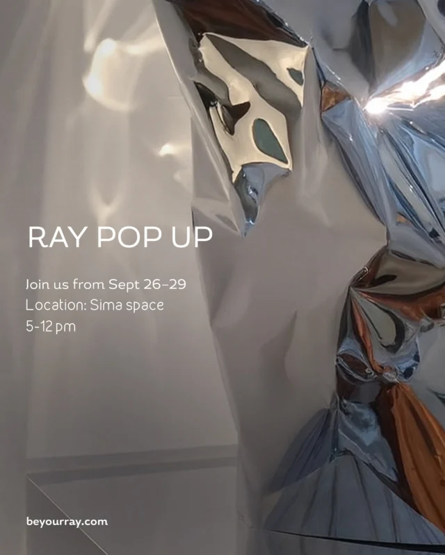 .
It’s a date: Sep 26–29 🤍

The first RAY POP UP 
A chance to meet you, connect, and let you live our rituals. ✨

#BeYourRay